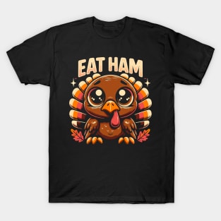 Whimsical Thanksgiving Turkey - Eat Ham T-Shirt